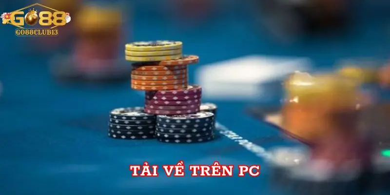 Link Tải Go88 Đánh Bài Miễn Phí Đa Nền Tảng Mới Nhất Tải về trên PC